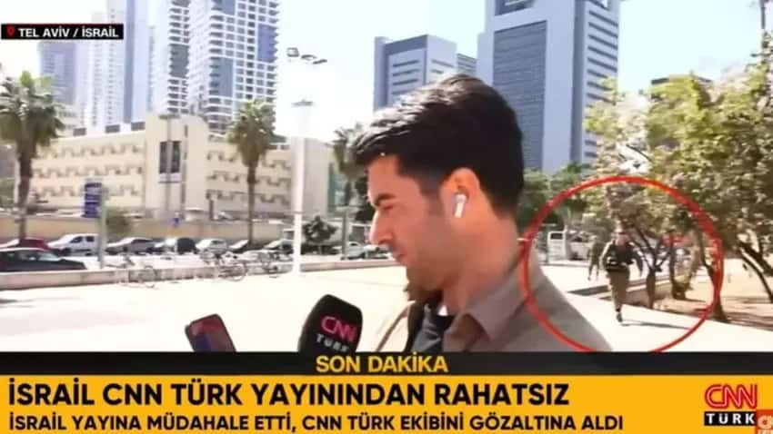 CNN Türk ekibi Tel Aviv'de gözaltına alındı